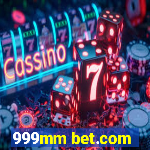 999mm bet.com